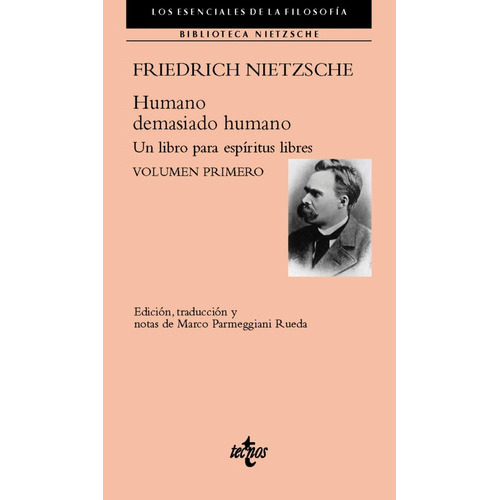 Humano demasiado humano volumen primero, de Friedrich Nietzsche. Editorial Tecnos, tapa blanda en español