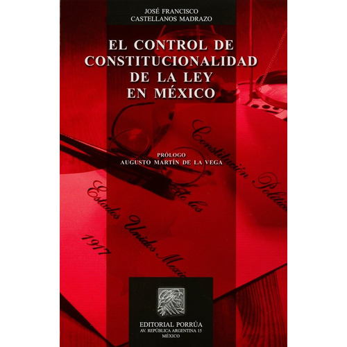 El Control De Constitucionalidad De La Ley Mexicana