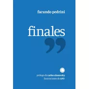 Finales | Facundo Pedrini | Ilustrado X Apo | Tantaagua 