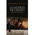 La Muerte De Cristo - Joseph Ratzinger (benedicto Xvi)