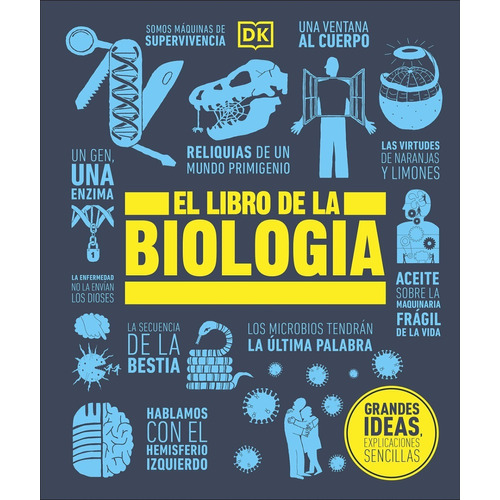 El Libro de la Biologia, de DK. Editorial Dorling Kindersley en español, 2021