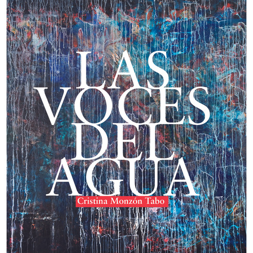 Voces Del Agua, Las, De Monzón Tabo, Cristina. Editorial Yaugurú, Tapa Blanda En Español