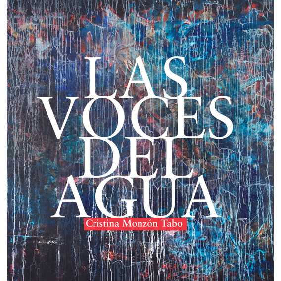 Voces Del Agua, Las, De Monzón Tabo, Cristina. Editorial Yaugurú, Tapa Blanda En Español