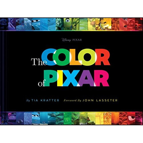 The Color Of Pixar, De Tia Kratter. Editorial Chronicle Books, Tapa Dura En Inglés, 2017