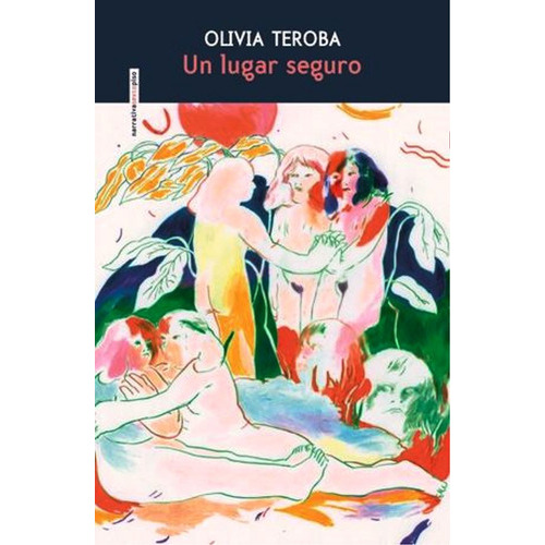 Un Lugar Seguro, De Teroba, Olivia. Editorial Sexto Piso, Tapa Blanda En Español, 2023