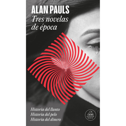 Tres Novelas De Epoca - Alan Pauls - Lrh - Libro