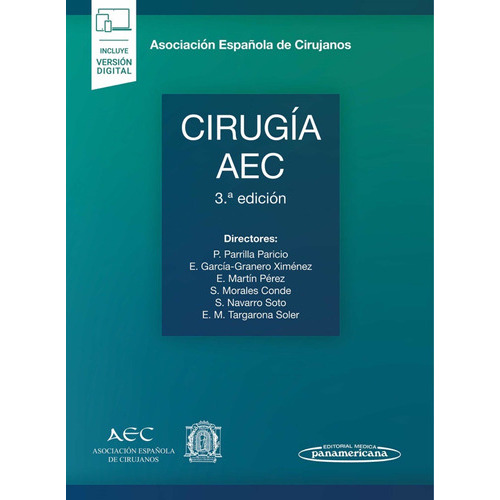 Cirugía AEC. Manual de la Asociación Española de Cirujanos, de Parilla., vol. No aplica. Editorial Medica Panamericana, tapa dura en español, 2022