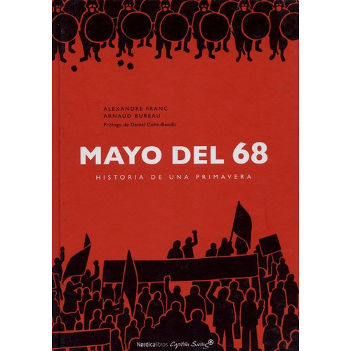 Mayo Del 68 Historia De Una Primavera, De Franc, Alexandre. Editorial Nórdica, Tapa Dura En Español, 2018