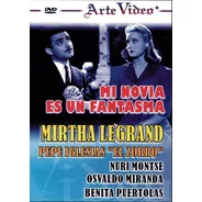 Dvd-mirtha Legrand, Pepe Iglesias - Mi Novia Es Un Fantasma