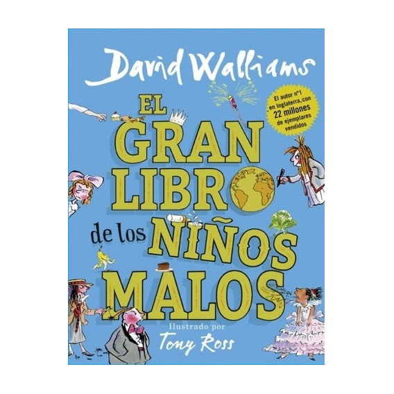 Gran Libro De Los Niños Malos, El - David Walliams