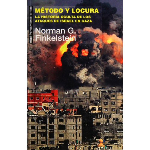 Libro Metodo Y Locura Israel Gaza Palestina Finkelstein