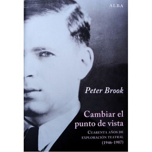 Cambiar El Punto De Vista, De Peter Brookesmith. Editorial Alba Editorial En Español