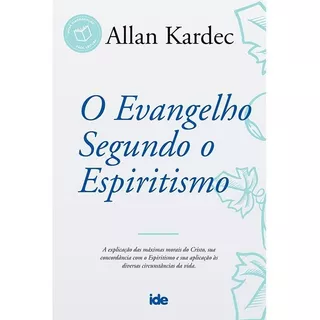 Allan Kardec - O Evangelho Segundo O Espiritismo - Instituto De Difusão Espirita - Ide Editora