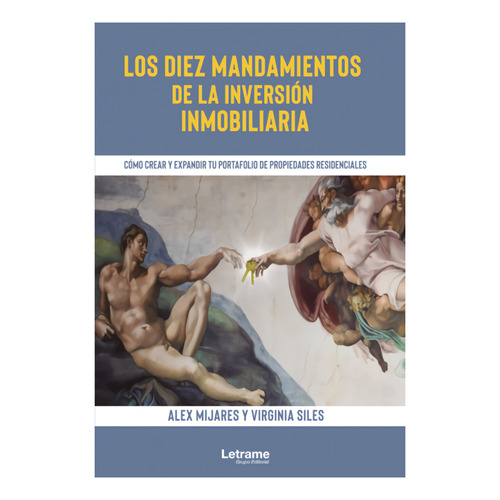 Los Diez Mandamientos De La Inversión Inmobiliaria. Cómo ...