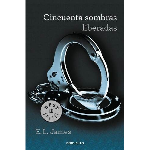 Cincuenta Sombras Liberadas (bolsillo) - E. L. James