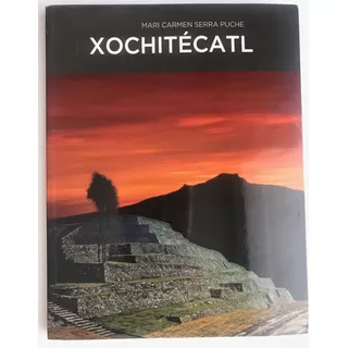 Xochitécatl, Tlaxcala Serra Puche, M