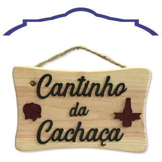 Quadro Placa Decorativo Cantinho Da Cachaça Madeira Mdf 30cm