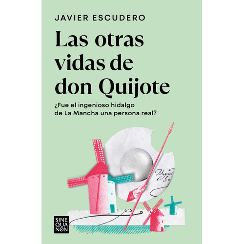 Las Otras Vidas De Don Quijote, De Escudero, Javier. Editorial B, Editorial, Tapa Blanda En Español