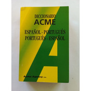 Diccionario Español Portugués - Acme 1999