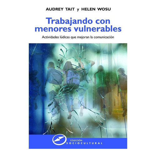 Trabajando Con Menores Vulnerables, de Audrey Tait. Editorial Narcea (W), tapa blanda en español