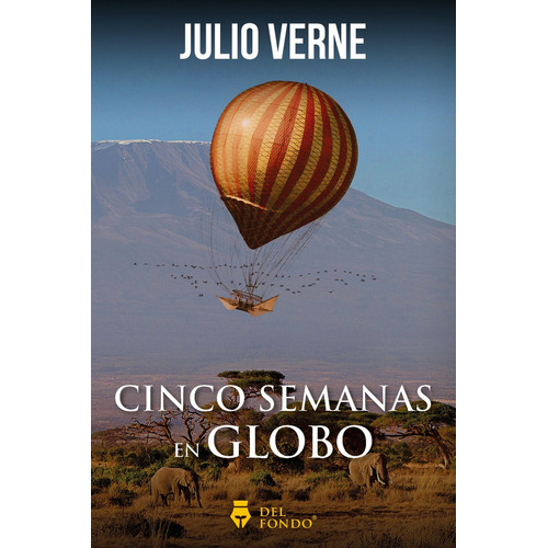 Libro Cinco Semanas En Globo - Julio Verne - Del Fondo