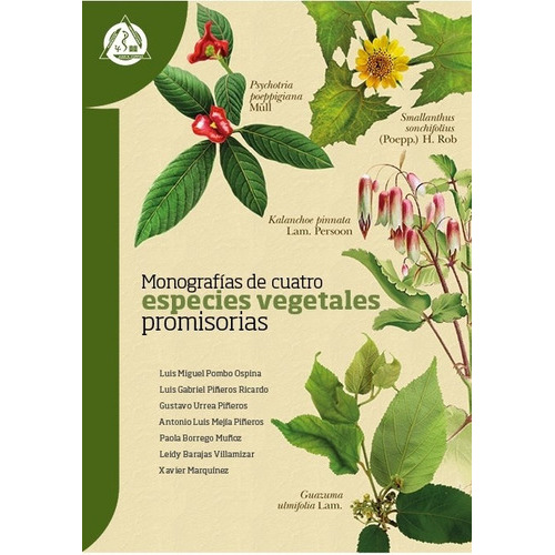 Monografias De Cuatro Especies De Vegetales Promisorias, De Aa.vv., Autores Varios. Editorial Cangrejo Editores, Edición 1 En Español