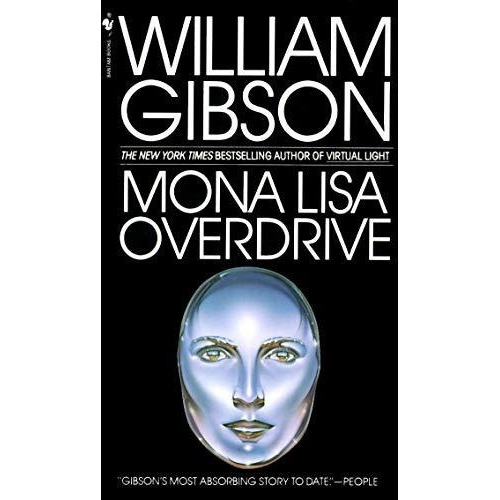 Mona Lisa Overdrive - William Gibson