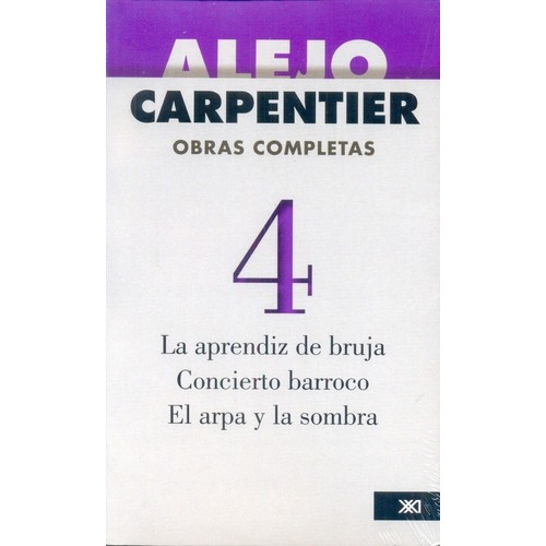 4 Obraspletas Aprendiz Bruja Concierto Barroco A, De Carpentier, Alejo. Editorial Siglo Xxi En Español