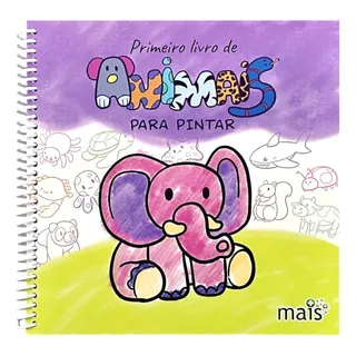 Primeiro Livro De Animais Para Pintar - Em Espiral 20 X 20 Cm - 98 Páginas