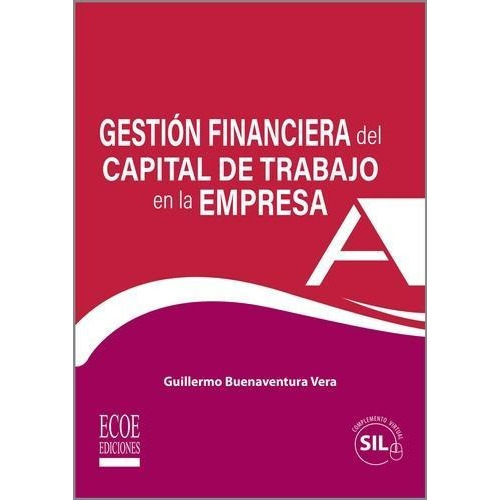 Gestión Financiera Del Capital De Trabajo En La Empresa