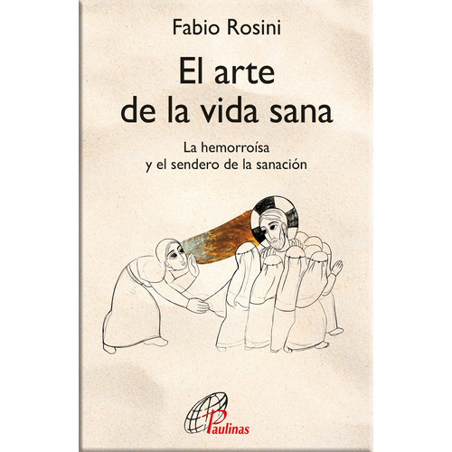 El Arte De La Vida Sana - Rosini, Fabio  - *