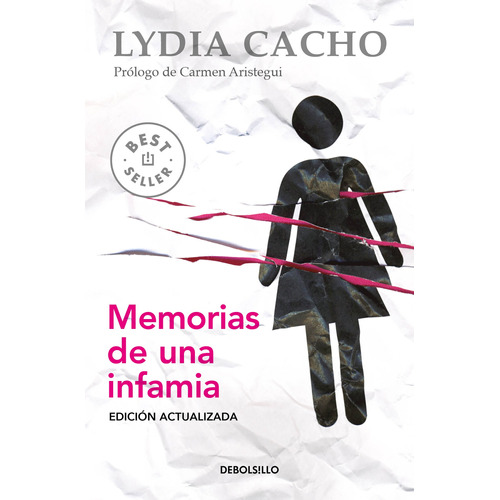 Memorias de una infamia, de Cacho, Lydia. Serie Bestseller Editorial Debolsillo, tapa blanda en español, 2014