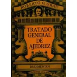 Tratado General De Ajedrez (pack Con Estuche) - Roberto. G. 