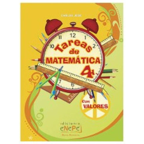 Tareas De Matematica 4, de No Aplica. Editorial Ediciones Enepe, tapa blanda en español, 2017