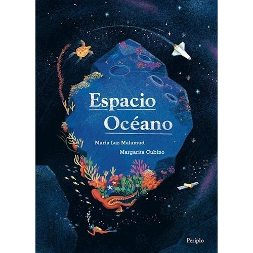 Libro Espacio Océano - María Luz Malamud - Periplo, De María Luz Malamud., Vol. 1. Editorial Periplo, Tapa Dura, Edición 1 En Español, 2023