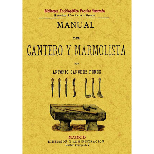 Manual del cantero y marmolista, de Antonio Sánchez Pérez. Serie 8497613996, vol. 1. Editorial Ediciones Gaviota, tapa blanda, edición 2008 en español, 2008