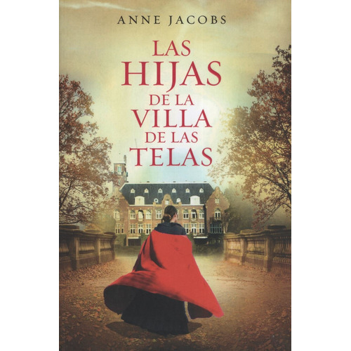 Las Hijas De La Villa De Las Telas (la Villa De Las Telas #2