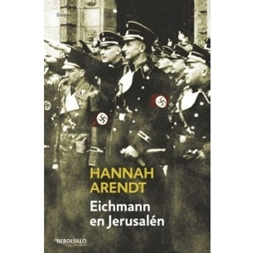 Libro Eichmann En Jerusalén - Hannah Arendt