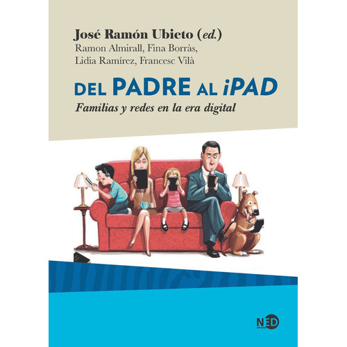 Del Padre Al iPad - Jose Ubieto Pardo
