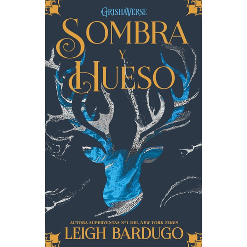 Libro: Sombra Y Hueso - Grishaverse / Leigh Bardugo