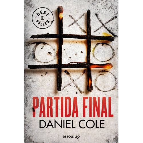 PARTIDA FINAL, de Daniel Cole. Editorial NUEVAS EDICIONES DEBOLSILLO S.L, tapa blanda en español