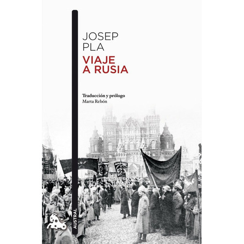 Viaje a Rusia en 1925, de Pla, Josep. Editorial Austral, tapa blanda en español