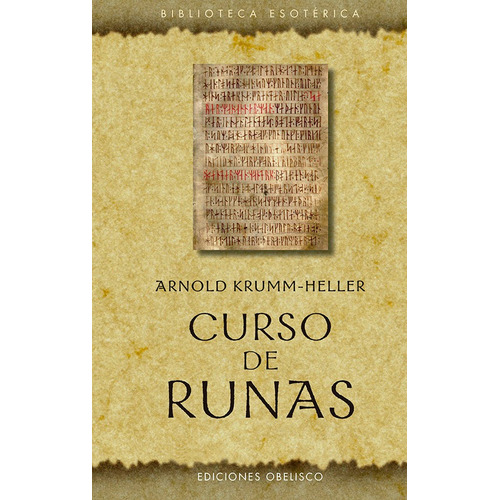 Curso de runas, de Krumm-Heller, Arnold. Serie Biblioteca Esotérica Editorial Ediciones Obelisco, tapa dura en español, 2022