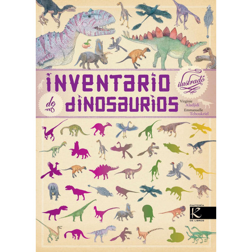 Inventario Ilustrado De Dinosaurios. Virginie Aladjidi 
