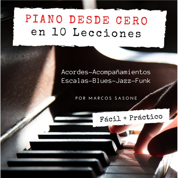 Clases De Piano / Teclado En Video - 10  Lecciones Completas