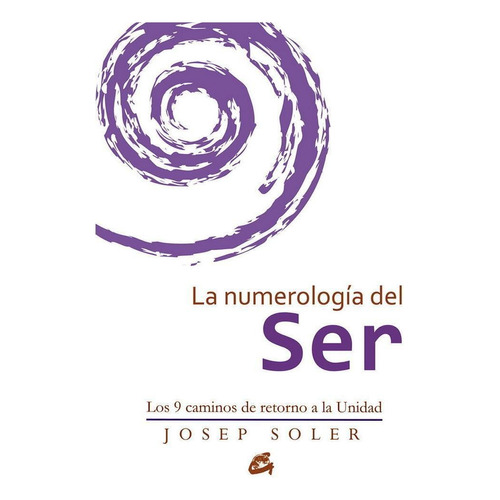 La Numerologia Del Ser  - Josep Soler Sala - Libro