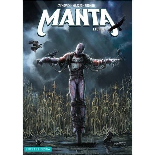 Manta # 06, De Jonathan Crenovich. Editorial Libera La Bestia, Edición 1 En Español