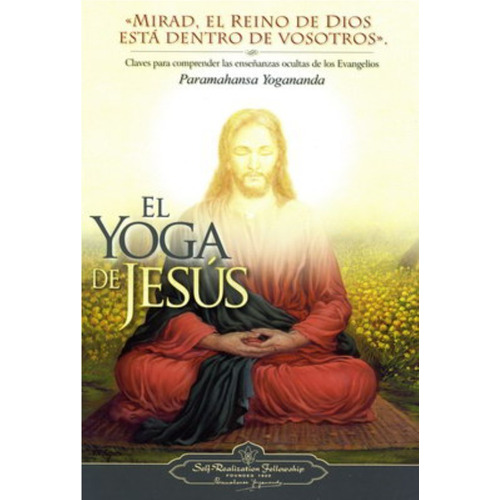 El Yoga De Jesus - Paramahansa Yogananda - - Original