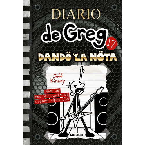 Libro Diario De Greg 17 - Dando La Nota - Kinney, Jeff