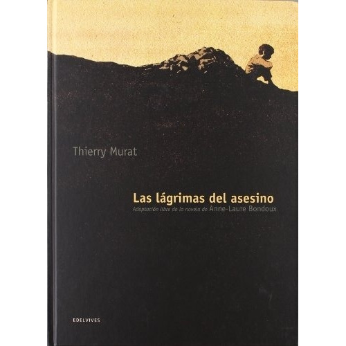 Lagrimas Del Asesino, Las - Thierry Murat